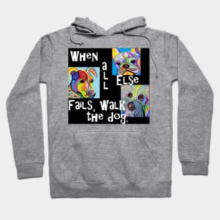 When all Else Fails Hoodie